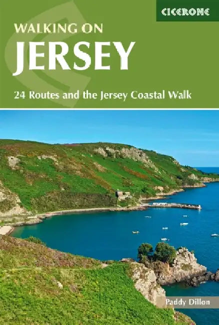 Walking on Jersey: 24 routes and the Jersey Coastal Walk by Paddy Dillon