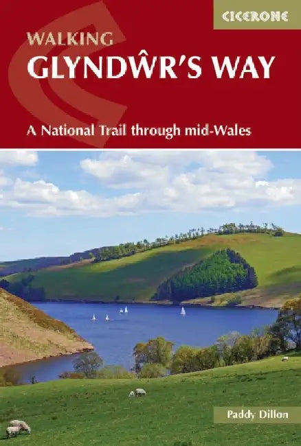 Walking Glyndwr's Way by Paddy Dillon