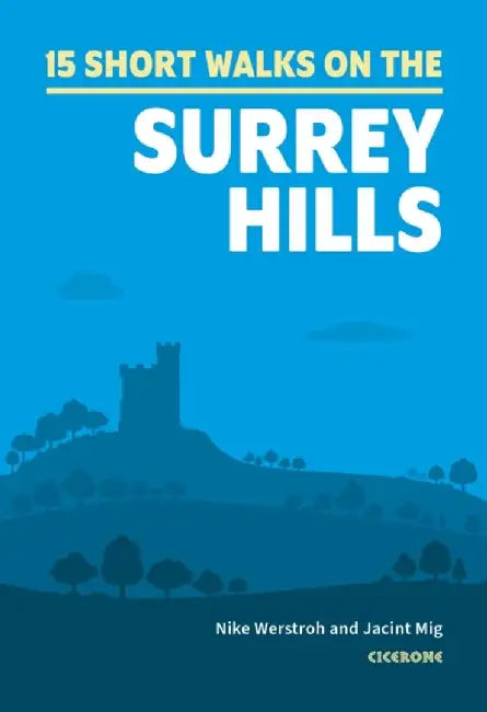 15 Short Walks in the Surrey Hills by Nike Werstroh