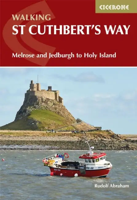 Walking St Cuthbert's Way by Rudolf Abraham