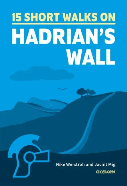 15 Short Walks Hadrian's Wall by Mark Richards