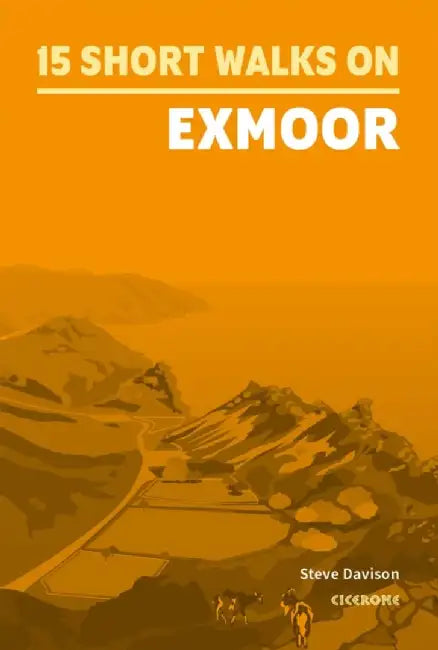 15 Short Walks on Exmoor by Steve Davison