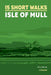 15 Short Walks on the Isle of Mull by Terry Marsh