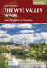 The Wye Valley Walk by The Wye Valley Walk Partnership (Ruth)