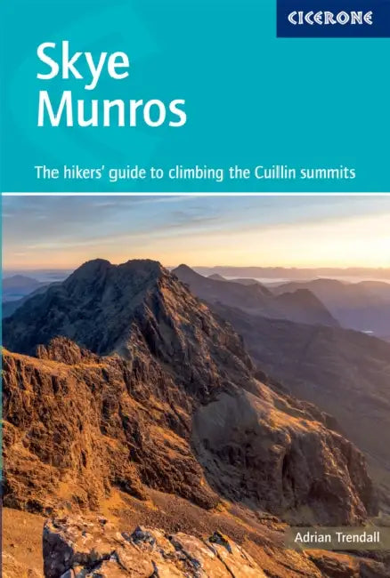 Skye Munros: The walker's guide to bagging the Cuillin summits by Adrian Trendall