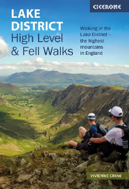Lake District: High Level and Fell Walks: Walking in the Lake District - The Highest Mountains in England by Vivienne Crow
