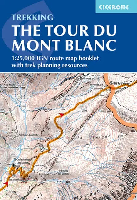 Tour Du Mont Blanc Map Booklet: 1:25,000 Ign Route Map Booklet by Jonathan Williams