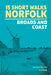 15 Short Walks in Norfolk - Broads and Coast by Laurence Mitchell