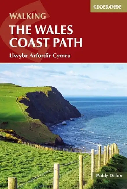 Walking the Wales Coast Path: Llwybr Arfordir Cymru by Paddy Dillon