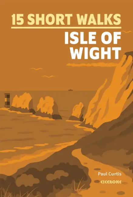 15 Short Walks on the Isle of Wight by Paul Curtis