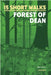15 Short Walks in the Forest of Dean by Mike Dunn