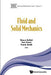 Fluid and Solid Mechanics by Frank Smith, Tom Fearn, Shaun Bullett