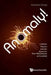 Anomaly! Collider Physics and the Quest for New Phenomena at Fermilab by Tommaso Dorigo