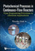 Photochemical Processes in Continuous-Flow Reactors: From Engineering Principles to Chemical Applications by Noel, Timothy