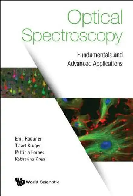 Optical Spectroscopy: Fundamentals and Advanced Applications by Emil Roduner