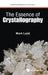 The Essence of Crystallography by Mark Ladd