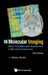Molecular Imaging: Basic Principles and Applications in Biomedical Research (Third Edition) by Markus Rudin