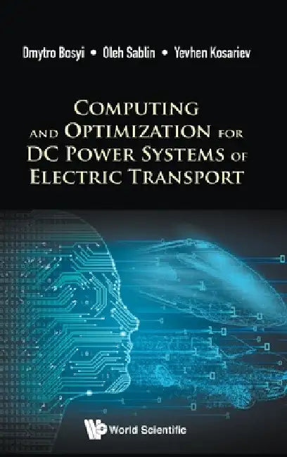 Computing and Optimization for DC Power Systems of Electric Transport by Dmytro Bosyi