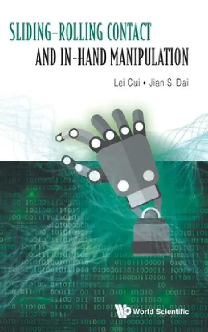 Sliding-Rolling Contact and In-Hand Manipulation by Lei Cui