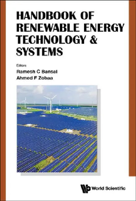 Handbook of Renewable Energy Technology & Systems by Bansal, Ramesh C.