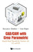 Cad/CAM with Creo Parametric: Step-By-Step Tutorial for Versions 4.0, 5.0, and 6.0 by Krassimir Dotchev