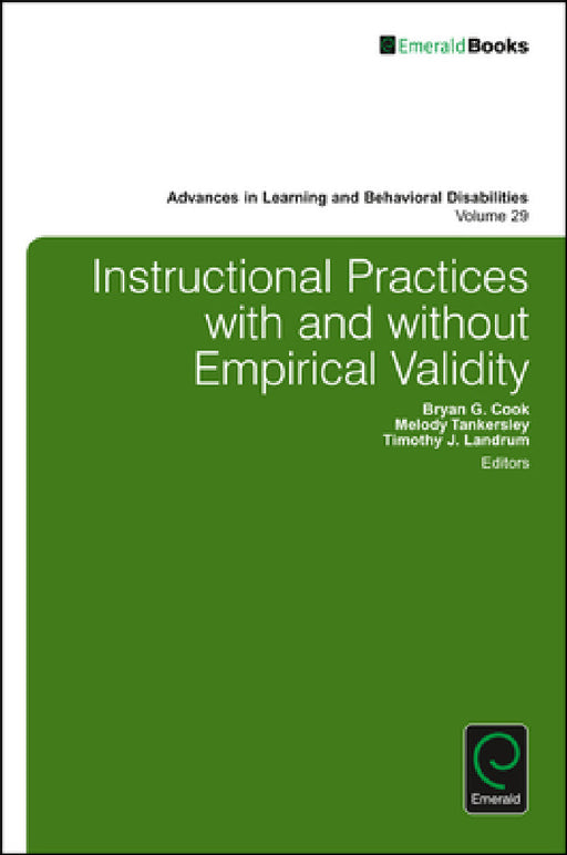 Instructional Practices with and Without Empirical Validity by Bryan G. Cook, Melody Tankersley, Timothy J. Landrum