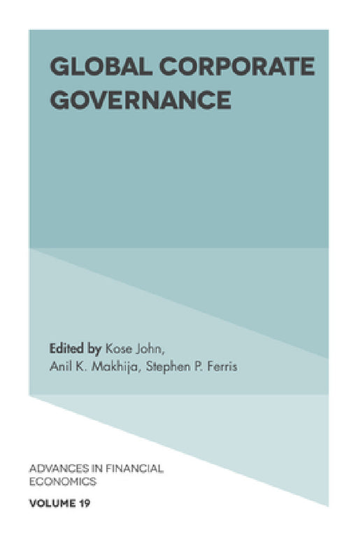 Global Corporate Governance by Kose John, Anil K. Makhija, Stephen P. Ferris