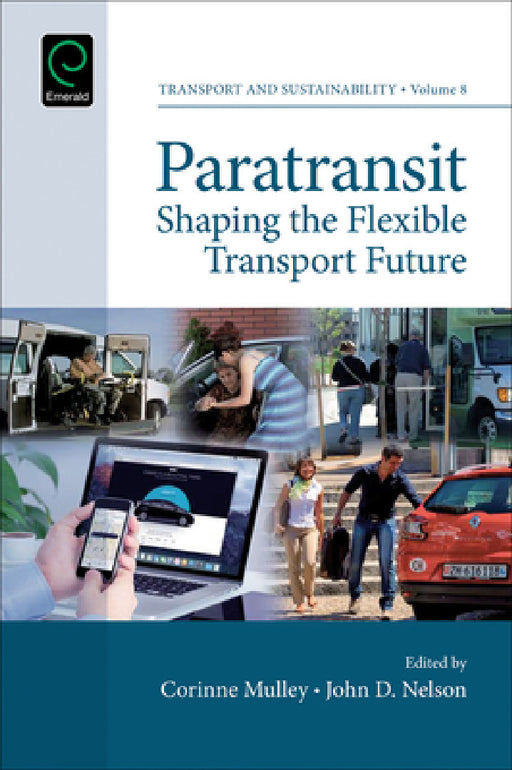 Paratransit: Shaping the Flexible Transport Future by Jon Shaw, Stephen Ison, Corinne Mulley