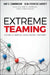 Extreme Teaming: Lessons in Complex, Cross-Sector Leadership by Amy C. Edmondson