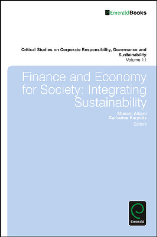 Finance and Economy for Society: Integrating Sustainability by Sharam Alijani, Catherine Karyotis