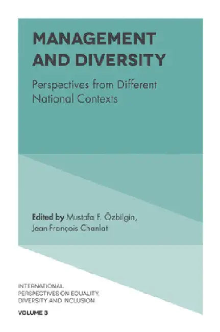 Management and Diversity: Perspectives from Different National Contexts by Mustafa Ozbilgin