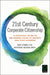 21st Century Corporate Citizenship: A Practical Guide to Delivering Value to Society and Your Business by Dave Stangis, Katherine Valvoda Smith
