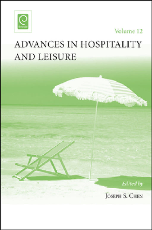 Advances in Hospitality and Leisure by Joseph S. Chen