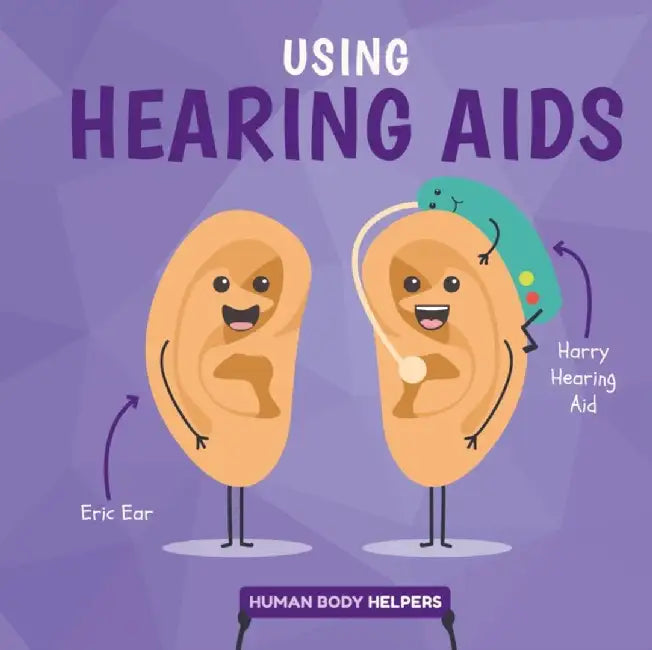 Using Hearing Aids by Harriet Brundle