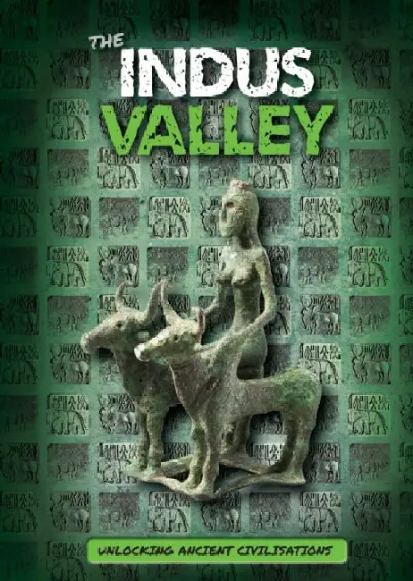 The Indus Valley by Madeline Tyler
