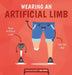 Wearing an Artificial Limb by Harriet Brundle