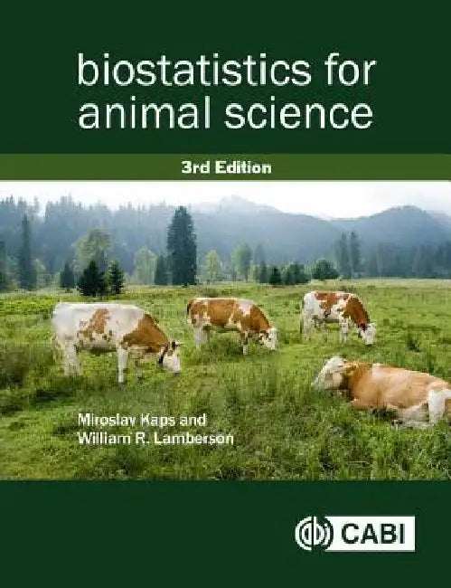 Biostatistics for Animal Science by Miroslav Kaps