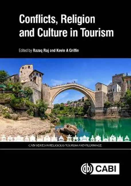 Conflicts, Religion and Culture in Tourism by Kevin Griffin, Yasin Bilim