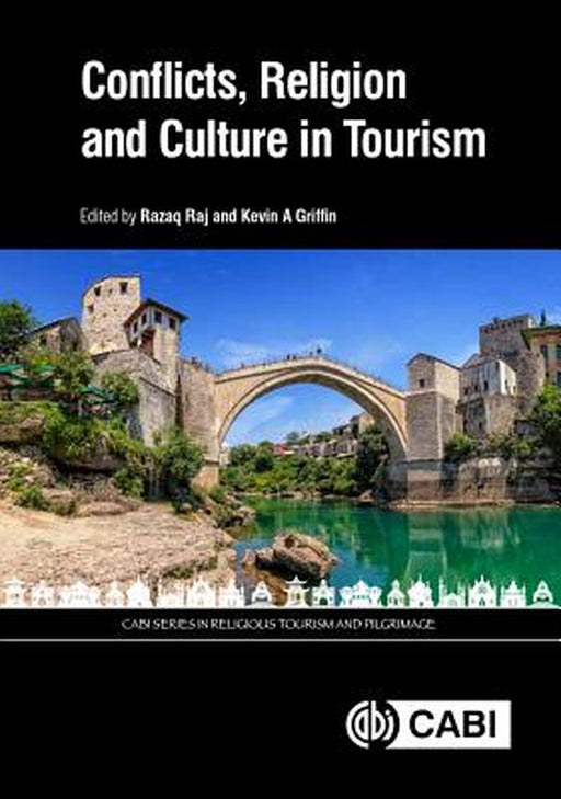 Conflicts, Religion and Culture in Tourism by Kevin Griffin, Yasin Bilim