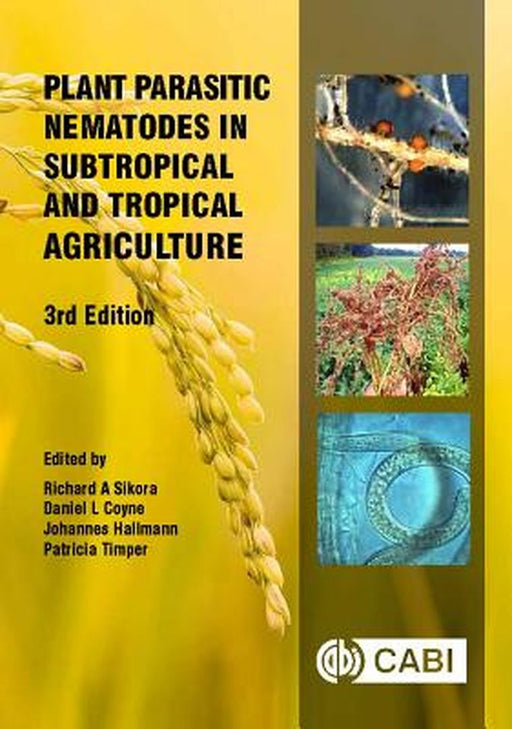 Plant Parasitic Nematodes in Subtropical and Tropical Agric by Daniel L. Coyne, Johannes Hallmann