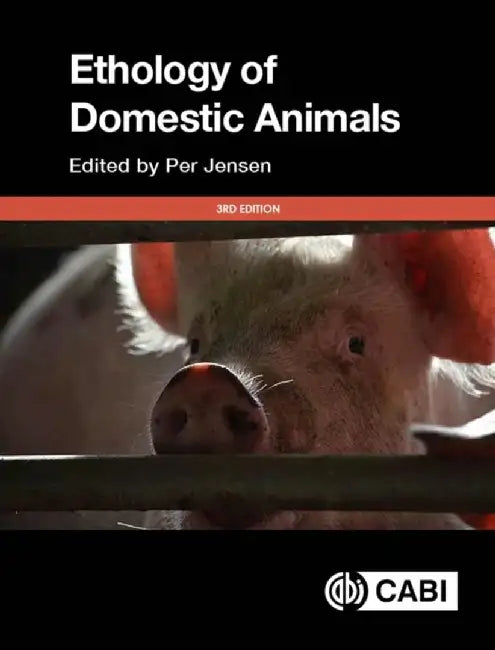 The Ethology of Domestic Animals: An Introductory Text by Per Jensen