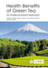 Health Benefits of Green Tea: An Evidence-based Approach by Chang S. Yang, Mamoru Isemura