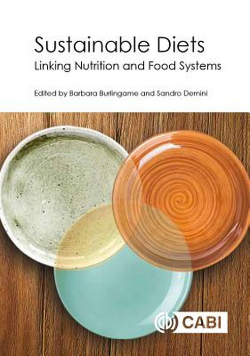 Sustainable Diets: Linking Nutrition and Food Systems by Burlingame Barbara