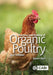 Nutrition and Feeding of Organic Poultry by Blair Robert
