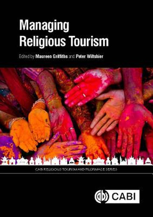 Managing Religious Tourism by Griffiths Maureen , Wiltshier Peter (Editor)