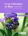 Crop Pollination by Bees Volume 1 by Dr Keith Delaplane