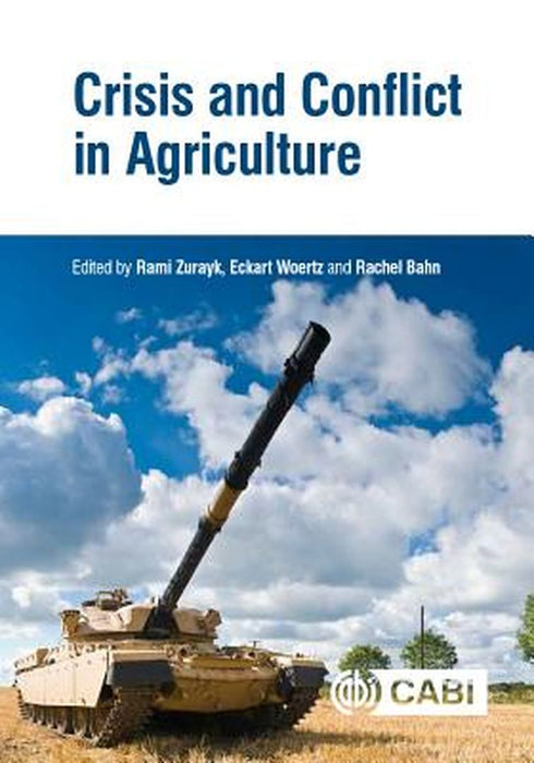 Crisis and Conflict in Agriculture by Zurayk Rami, Woertz Eckart (Editor)