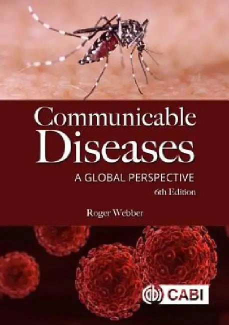 Communicable Diseases: A Global Perspective by Cab International