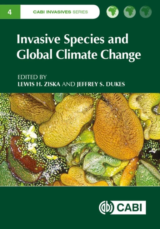 Invasive Species and Global Climate Change by Lewis ZiskaJeffery Dukes