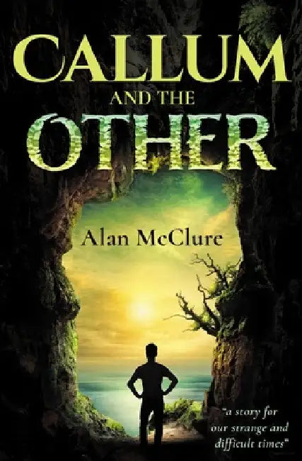 Callum and The Other by Alan McClure